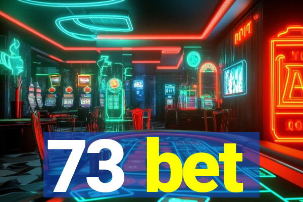 73 bet